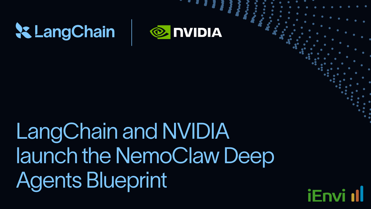 NVIDIA and LangChain Launch NemoClaw Blueprint for Secure Enterprise AI Agents